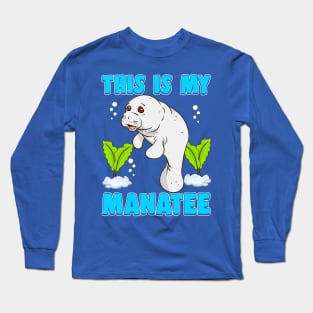 This Is My Manatee Long Sleeve T-Shirt